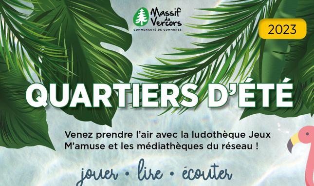 Les Quartiers d’été de la Ludothèque et des médiathèques 