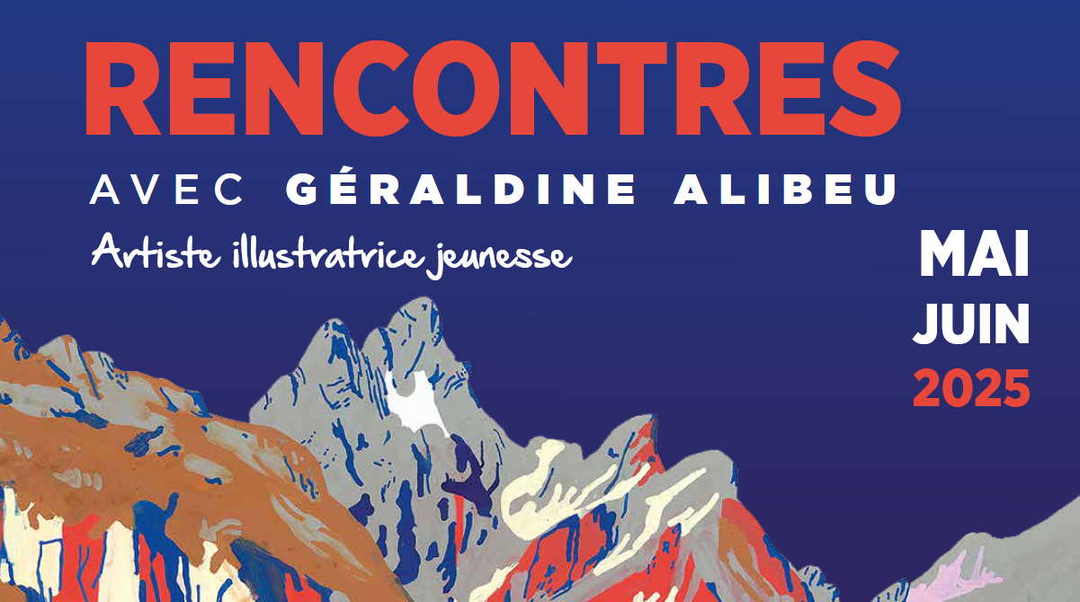 Rencontres avec Géraldine Alibeu | EXPO - ATELIER - LECTURE DESSINEE